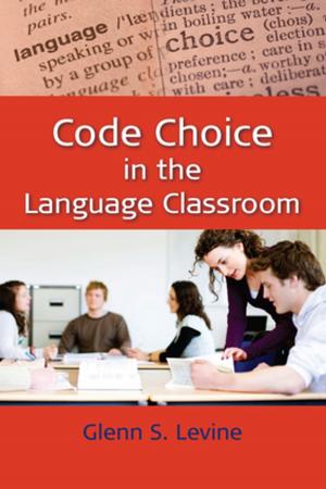 Cover of the book Code Choice in the Language Classroom by Dr. Andreas Braun, Prof. Tony Cline