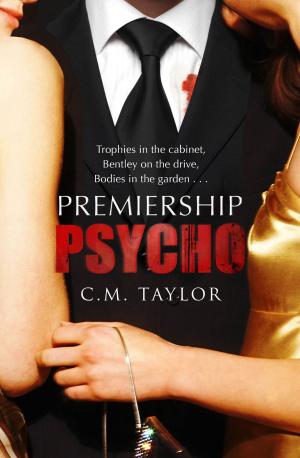 Cover of the book Premiership Psycho by Paul Mendelson