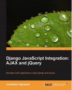 Cover of the book Django JavaScript Integration: AJAX and jQuery by Rick Roetenberg, Marius Sandbu