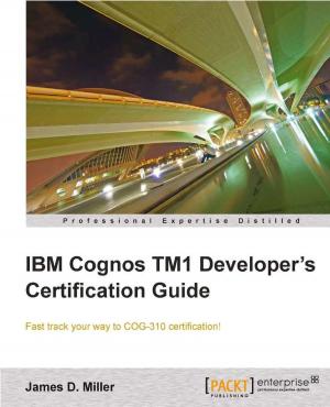 Cover of the book IBM Cognos TM1 Developers Certification guide by Hrishikesh Karambelkar