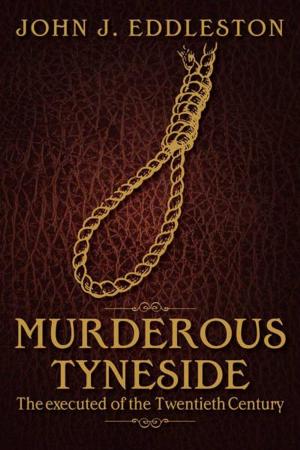 Cover of the book Murderous Tyneside by Steve Gordos