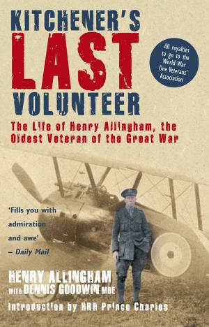 Cover of the book Kitchener's Last Volunteer by Ben Sharratt, Kirk Blows