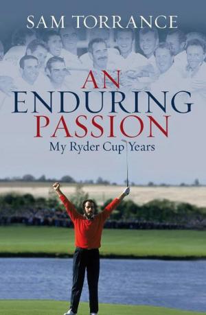 Cover of the book An Enduring Passion by Anthony Galvin