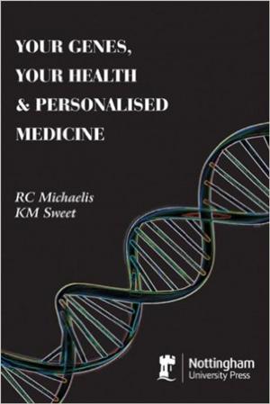 Cover of the book Your Genes, Your health and Personalised Medicine by Anahí Zlotnik