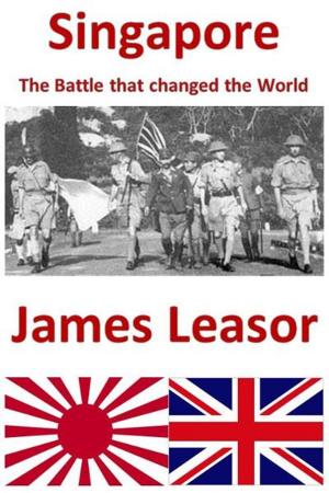 Book cover of Singapore - The Battle that Changed the World