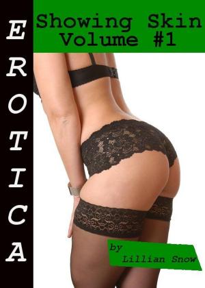 Book cover of Erotica: Showing Skin, Volume #1