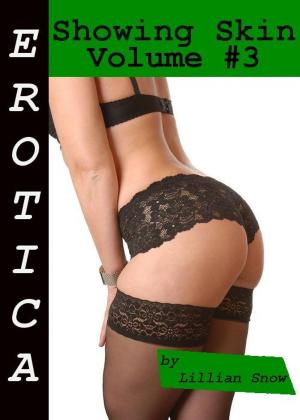 Book cover of Erotica: Showing Skin, Volume #3