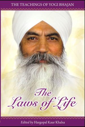 Cover of the book The Laws of Life by Yogi Bhajan
