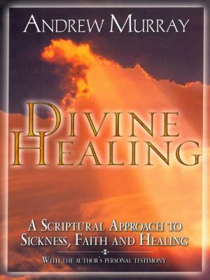 Cover of the book Divine Healing by Andrew Murray