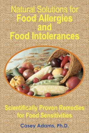 Cover of the book Natural Solutions for Food Allergies and Food Intolerances: Scientifically Proven Remedies for Food Sensitivities by Shona Garner