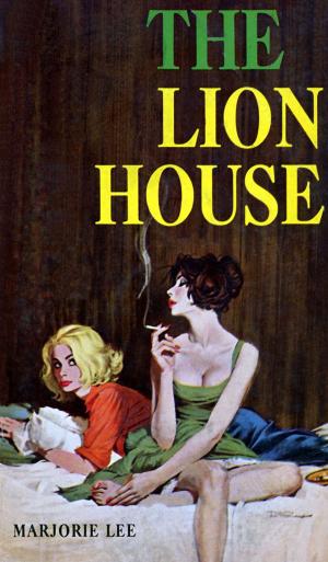 Cover of the book The Lion House by Orrie Hitt