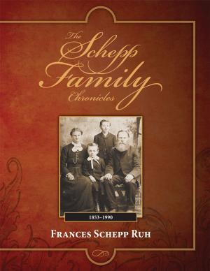 Cover of the book The Schepp Family Chronicles by Valerie Davies