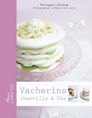 Cover of the book Vacherins, chantilly & Cie by Julie Schwob