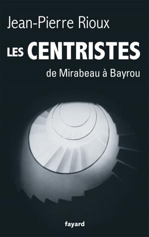 Cover of the book Les Centristes by Pierre Vallaud