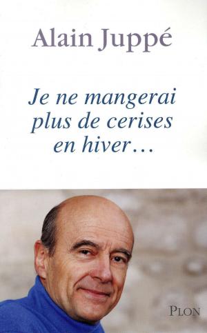 Cover of the book Je ne mangerai plus de cerises en hiver... by Georges SIMENON