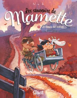 Cover of the book Les Souvenirs de Mamette - Tome 02 by Philippe Richelle, Dominique Hé, Élise Dupeyrat