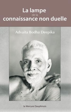 Cover of the book La lampe de la connaissance non duelle by Swami Swarupananda