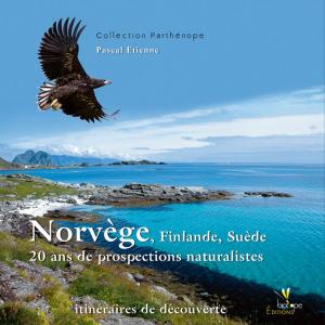 Cover of Norvège Finlande Suède 20 ans de prospections naturalistes
