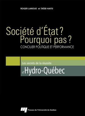 Cover of the book Société d'État? Pourquoi pas? by Serge Proulx, Stéphane Couture