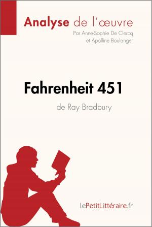 Cover of the book Fahrenheit 451 de Ray Bradbury (Analyse de l'oeuvre) by Isabelle Consiglio, lePetitLittéraire.fr