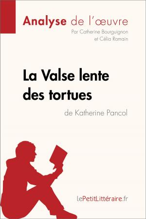 Cover of the book La Valse lente des tortues de Katherine Pancol (Analyse de l'oeuvre) by Cécile Perrel, Emmanuelle Cubadda, lePetitLittéraire.fr