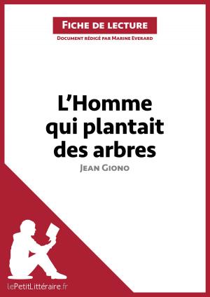 Cover of the book L'Homme qui plantait des arbres de Jean Giono (Fiche de lecture) by Laurence Tricoche-Rauline, lePetitLittéraire.fr