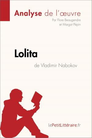 Cover of the book Lolita de Vladimir Nabokov (Analyse de l'oeuvre) by Audrey Huchon, Marie-Sophie Wauquez, lePetitLitteraire.fr