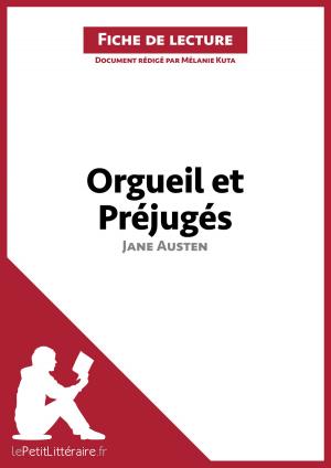 Cover of the book Orgueil et Préjugés de Jane Austen (Fiche de lecture) by Chloé De Smet, Lucile Lhoste, lePetitLitteraire.fr