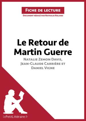 Cover of the book Le Retour de Martin Guerre de Natalie Zemon Davis, Jean-Claude Carrière et Daniel Vigne (Fiche de lecture) by Chloé De Smet, Lucile Lhoste, lePetitLitteraire.fr