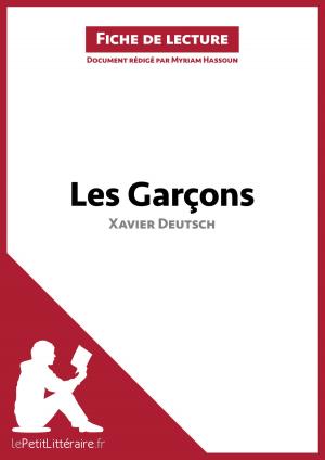 Cover of the book Les Garçons de Xavier Deutsch (Fiche de lecture) by Jeremy Lambert, lePetitLittéraire.fr