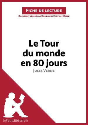 Cover of the book Le Tour du monde en quatre-vingt jours de Jules Verne (Fiche de lecture) by Daphné de Thier, lePetitLittéraire.fr