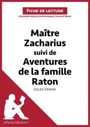 Cover of the book Maitre Zacharius suivi de Aventures de la famille Raton de Jules Verne (Fiche de lecture) by Elena Pinaud, lePetitLittéraire.fr