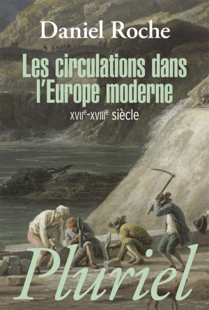 Cover of the book Les circulations dans l'Europe moderne by Henry Laurens