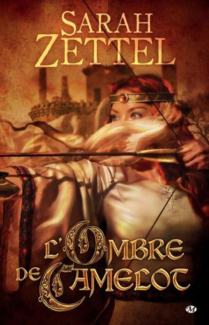 Cover of the book L'Ombre de Camelot: Les Chemins de Camelot, T1 by Christie Golden