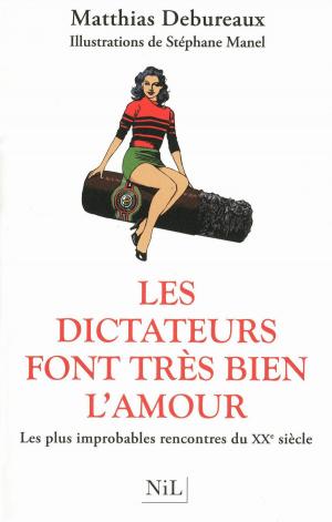 Cover of the book Les dictateurs font très bien l'amour by Laureline DUPONT, Pauline de SAINT-RÉMY