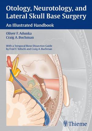 bigCover of the book Otology, Neurotology, and Lateral Skull Base Surgery by 