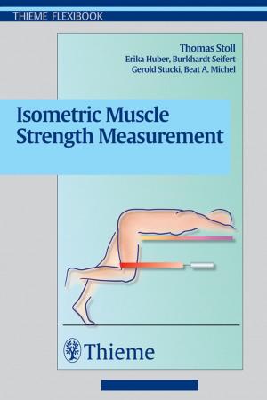Cover of the book Isometric Muscle Strength Measurement by Alex P. Jones, Jeffrey E. Janis