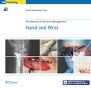 Cover of the book AO Manual of Fracture Management: Hand & Wrist by Theodore Eliades, Wiliam A. Brantley