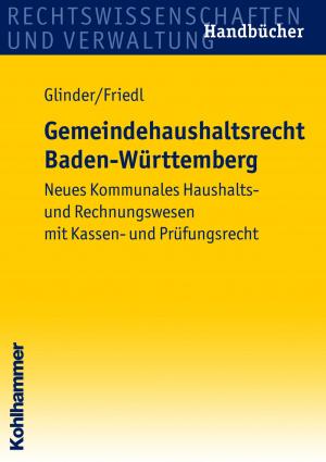 Cover of the book Gemeindehaushaltsrecht Baden-Württemberg by Frank M. Fischer, Christoph Möller, Oliver Bilke-Hentsch, Euphrosyne Gouzoulis-Mayfrank, Michael Klein