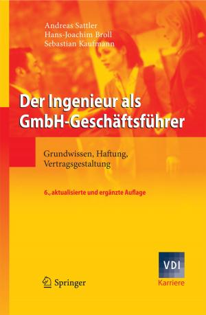 Cover of the book Der Ingenieur als GmbH-Geschäftsführer by Magdalena Gromada, Gennady Mishuris, Andreas Öchsner