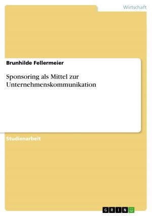Cover of the book Sponsoring als Mittel zur Unternehmenskommunikation by Kerstin Remshard