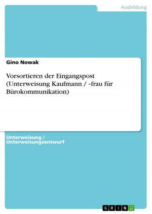 Cover of the book Vorsortieren der Eingangspost (Unterweisung Kaufmann / -frau für Bürokommunikation) by Anja Belitz