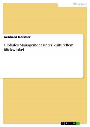 Cover of the book Globales Management unter kulturellem Blickwinkel by Alexander Geldmacher