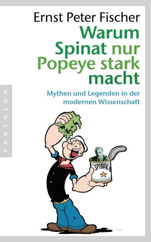 Book cover of Warum Spinat nur Popeye stark macht