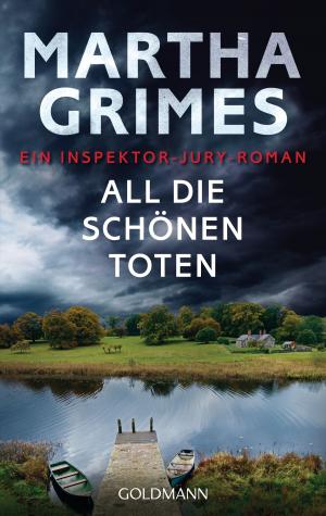 Cover of the book All die schönen Toten by Martha Grimes