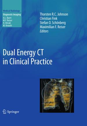 Cover of the book Dual Energy CT in Clinical Practice by Dirk Dubbers, Hans-Jürgen Stöckmann
