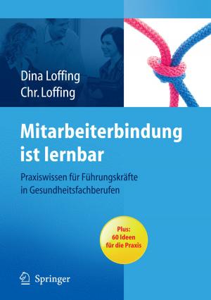 Cover of the book Mitarbeiterbindung ist lernbar by Gerold Mohr, Irene Spirgi-Gantert, Ralf Stüvermann
