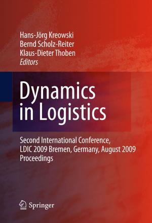Cover of the book Dynamics in Logistics by Dexin Jiang, Eleanora I. Robbins, Yongdong Wang, Huiqiu Yang