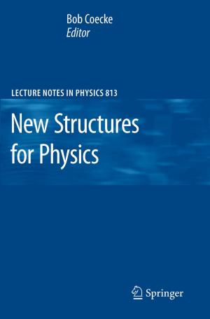 Cover of the book New Structures for Physics by Peter Zweifel, Aaron Praktiknjo, Georg Erdmann