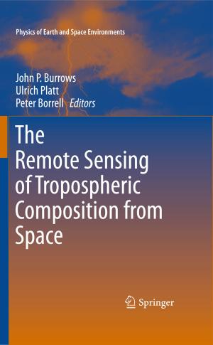 Cover of the book The Remote Sensing of Tropospheric Composition from Space by Donat-P. Häder, Har D. Kumar